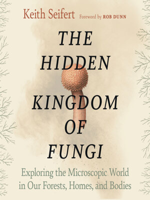 The Hidden Kingdom of Fungi - Audiobook